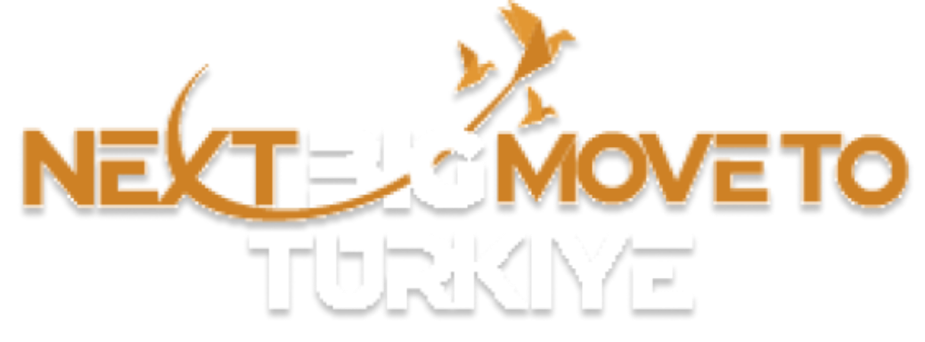 Next Big Move To Türkiye